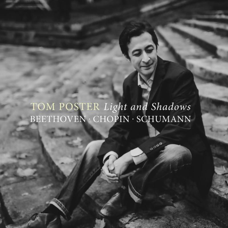 Tom Poster - Light and Shadows - Beethoven, Chopin, Schumann (CD)