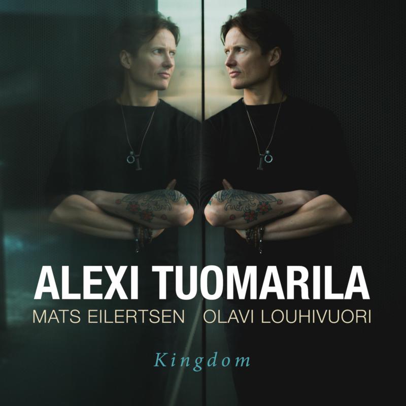 Alexi Tuomarila - Kingdom (CD)