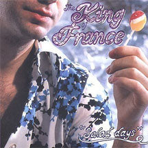 The King Of France - Salad Days (CD)