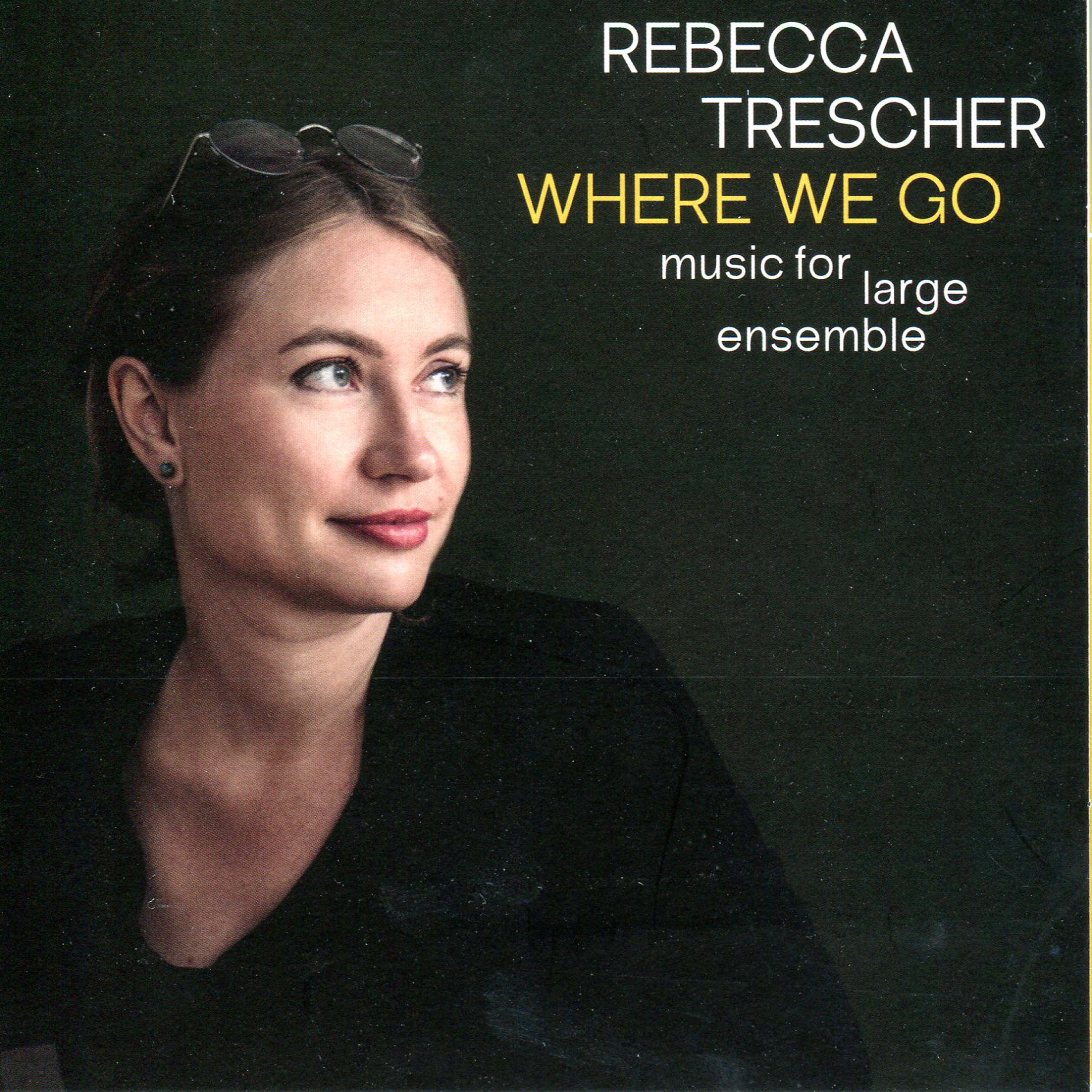 Rebecca Trescher - Where We Go (CD)