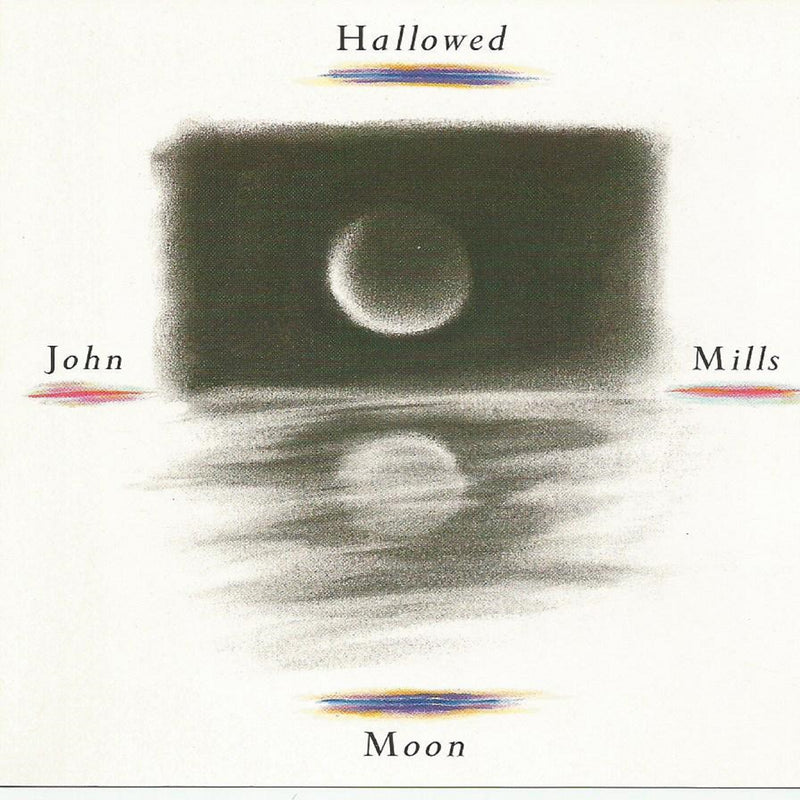 John Mills - Hallowed Moon (CD)