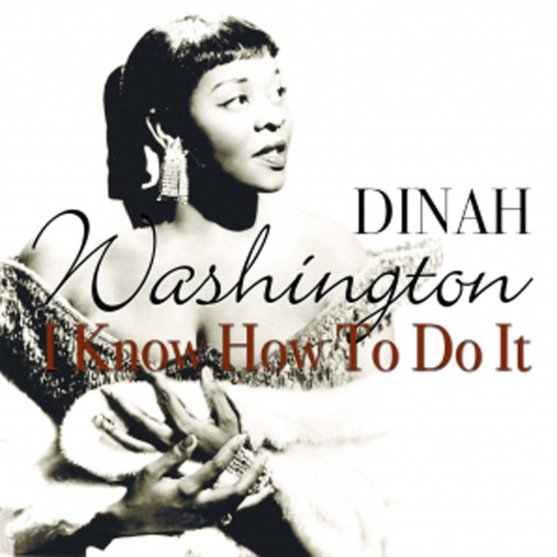 Dinah Washington - I Know How To Do It (CD)