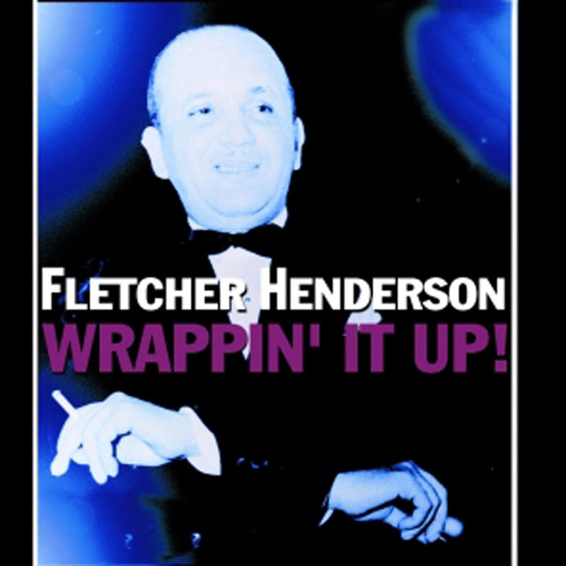 Fletcher Henderson - Wrappin' It Up (CD)
