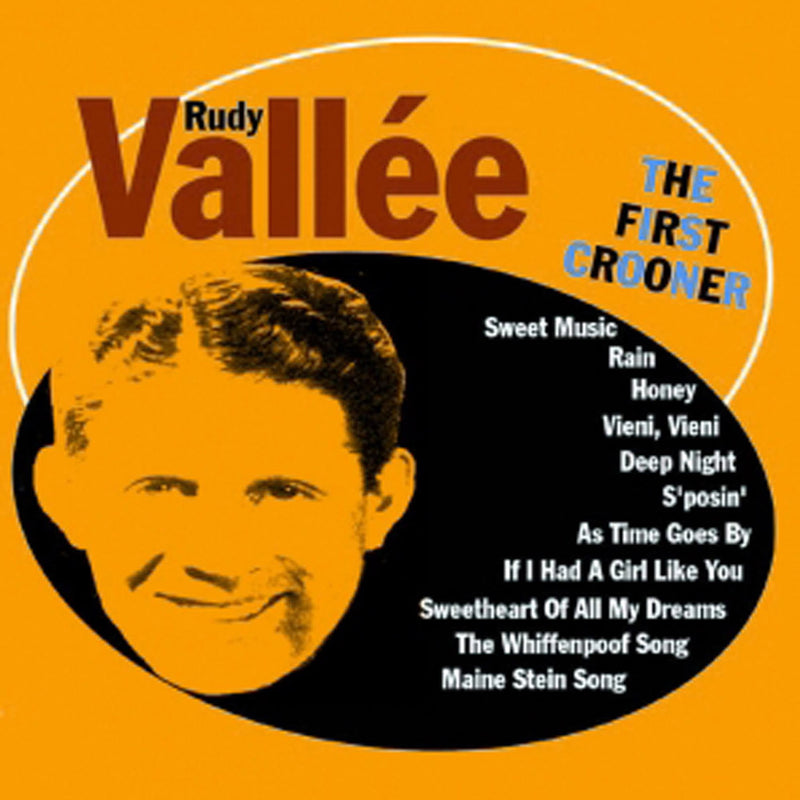 Rudy Vallee - The First Crooner (CD)