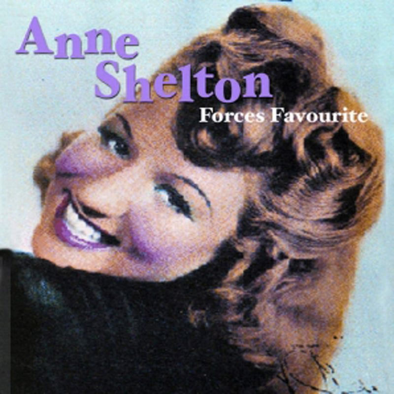 Anne Shelton - Forces Favourite (CD)