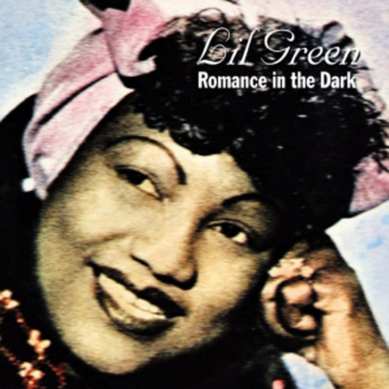 Lil Green - Romance In The Dark (CD)