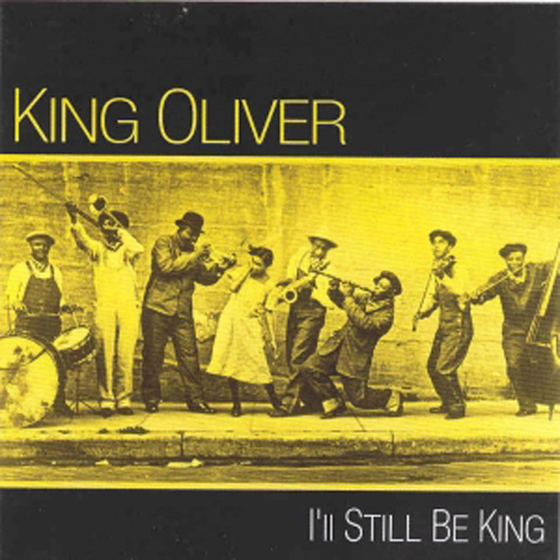 King Oliver - I'll Still Be King (CD)