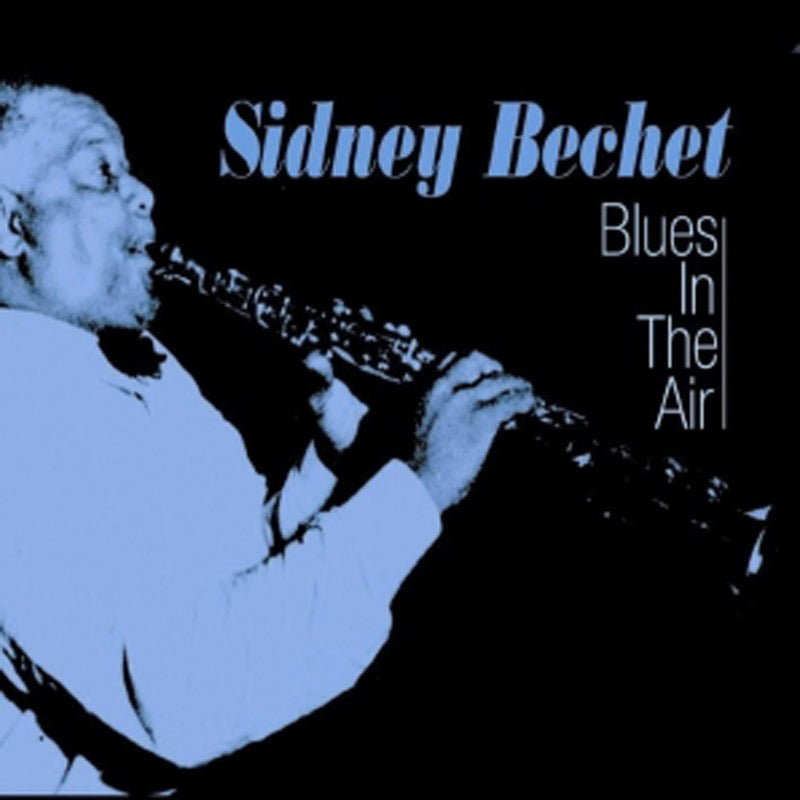 Sidney Bechet - Blues In The Air (CD)