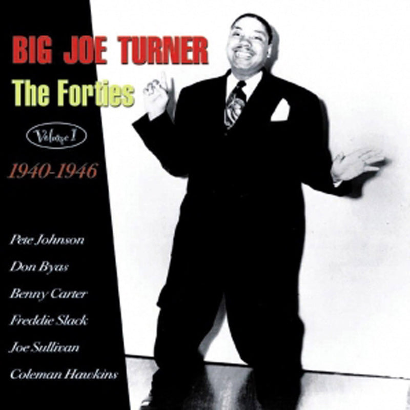 Big Joe Turner - The Forties Volume 1 1940-46 (CD)