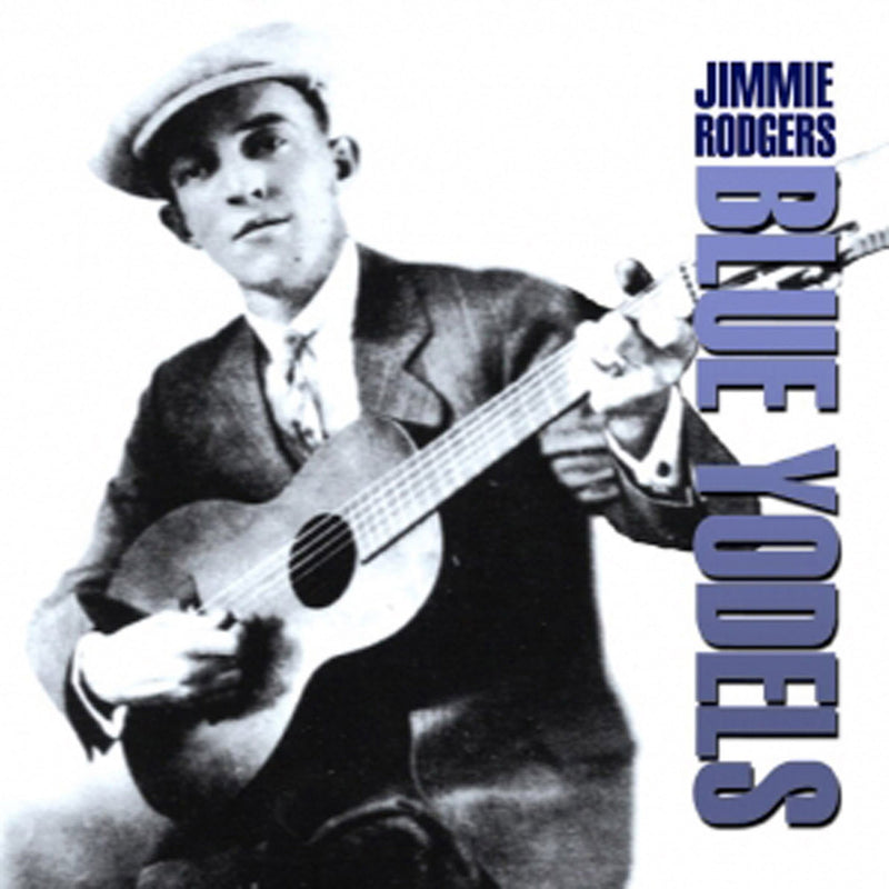 Jimmie Rodgers - Blue Yodels (CD)