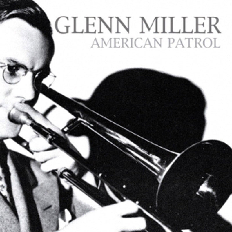 Glenn Miller - American Patrol (CD)