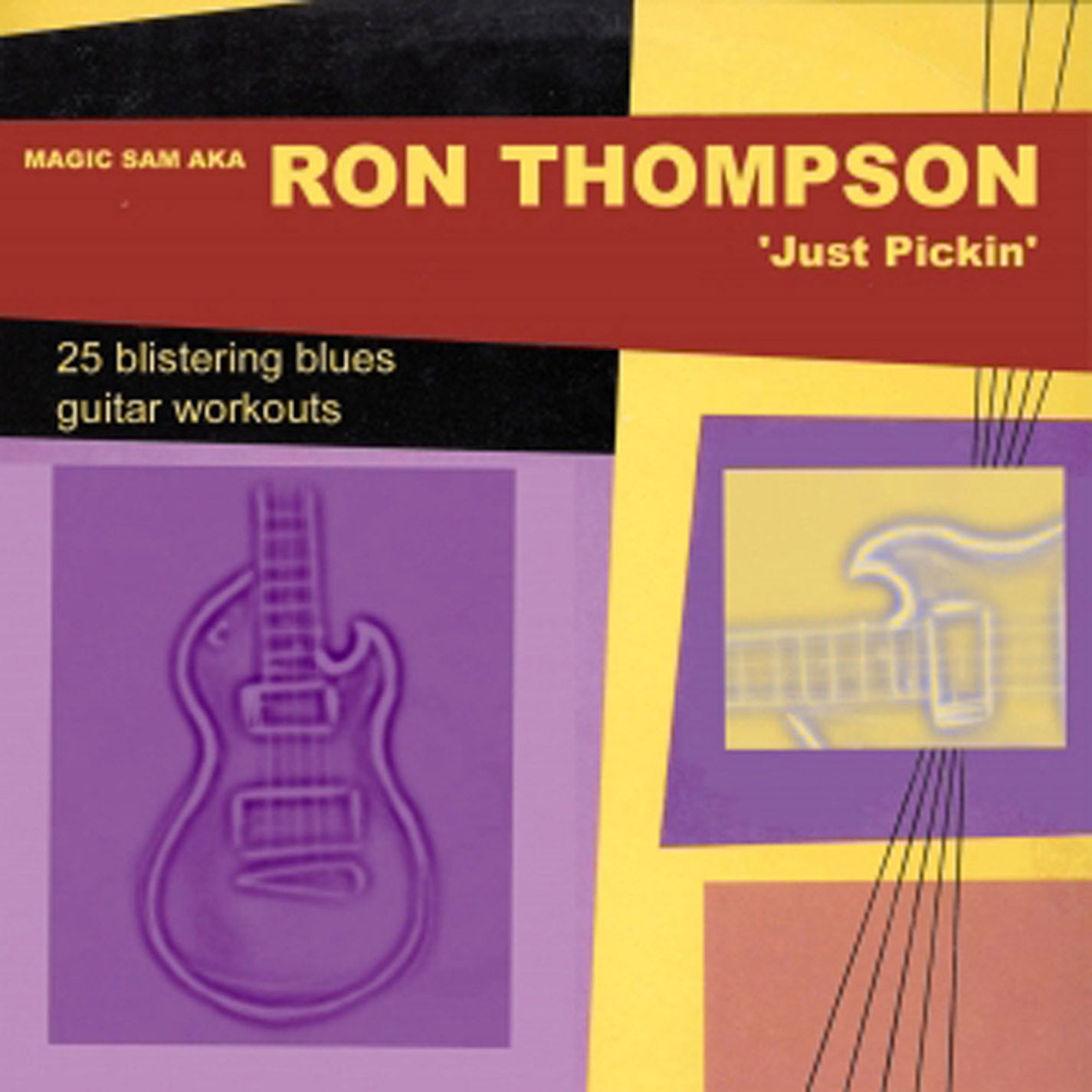 Magic Sam Aka Ron Thompson - Just Pickin' (CD)