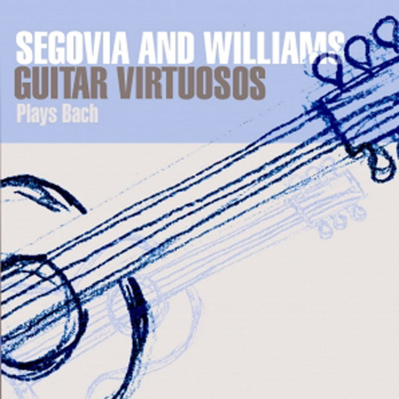 Segovia & Williams - Guitar Virtuosos Play Bach (CD)