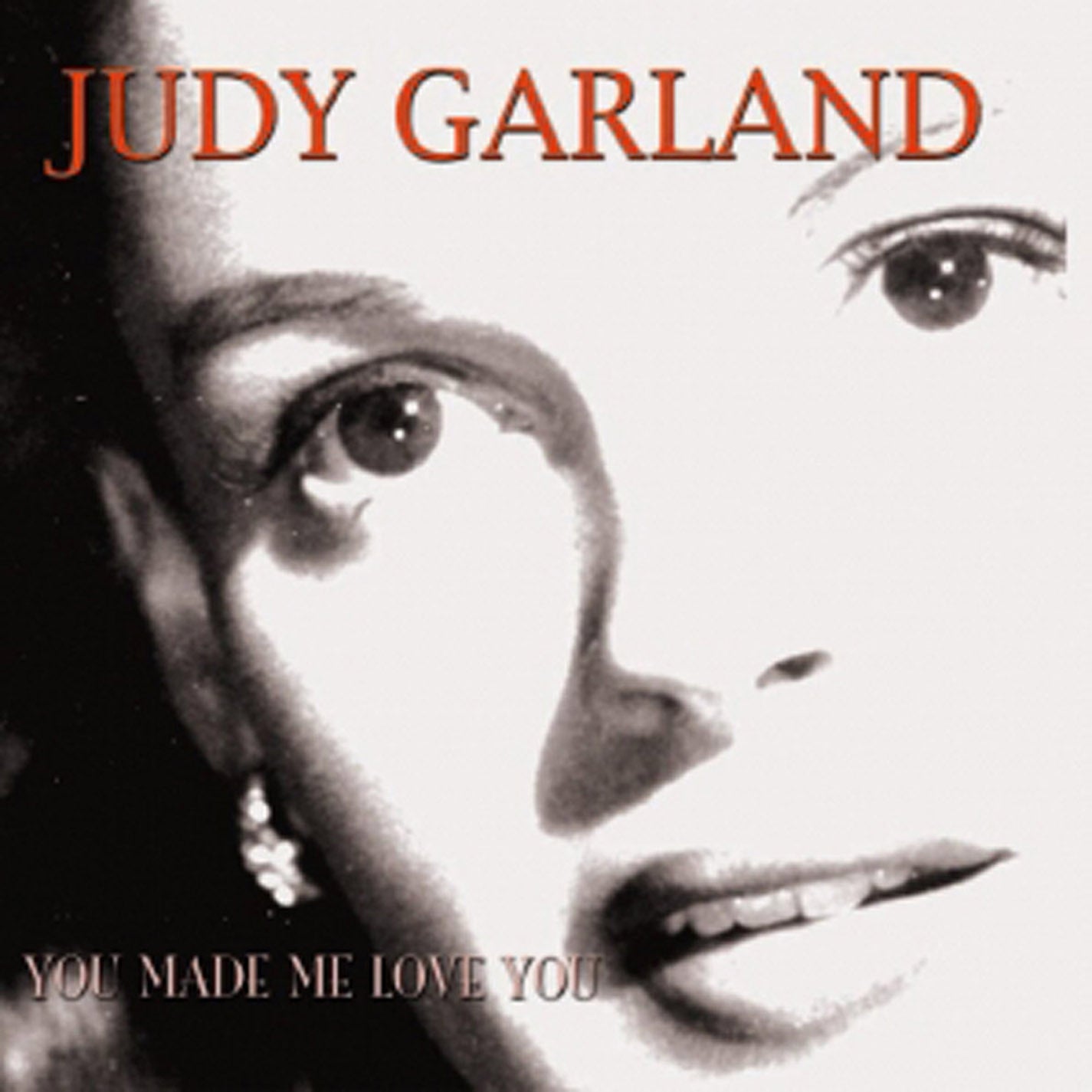 Judy Garland - You Made Me Love You (CD)