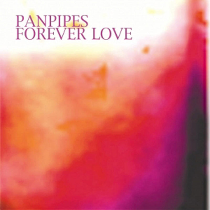 Pan Pipes - Forever Love (CD)