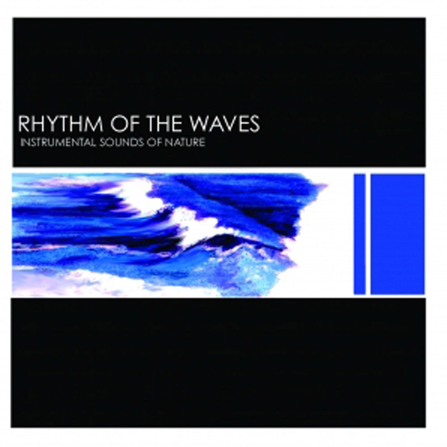 Instrumental Sounds Of Nature - Rhythm Of The Waves (CD)