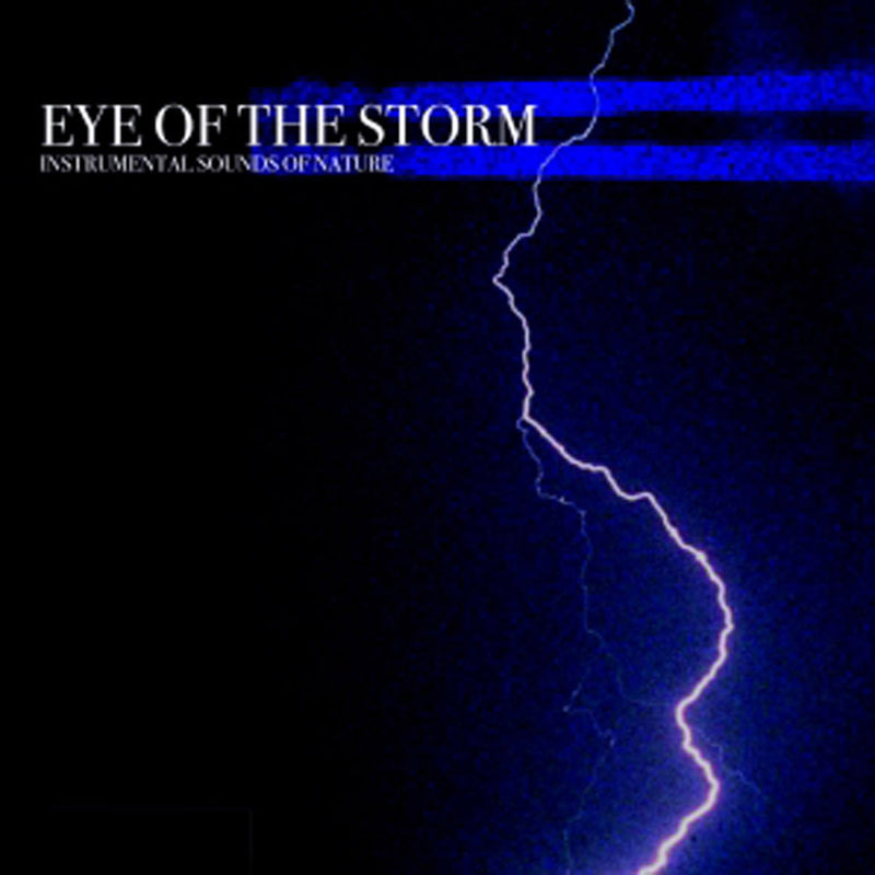 Instrumental Sounds Of Nature - Eye Of The Storm (CD)