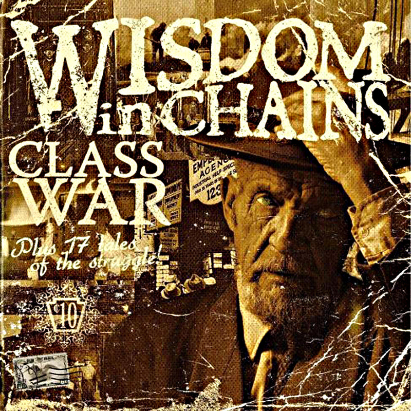 Wisdom In Chains - Class War (Bonus Edition) (CD)