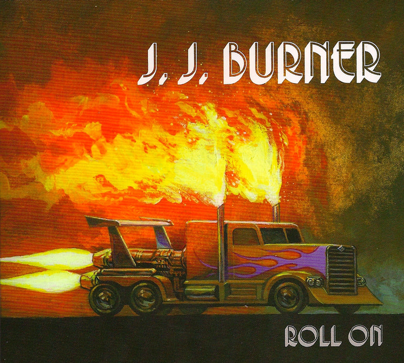 J.J. Burner - Roll On (CD)