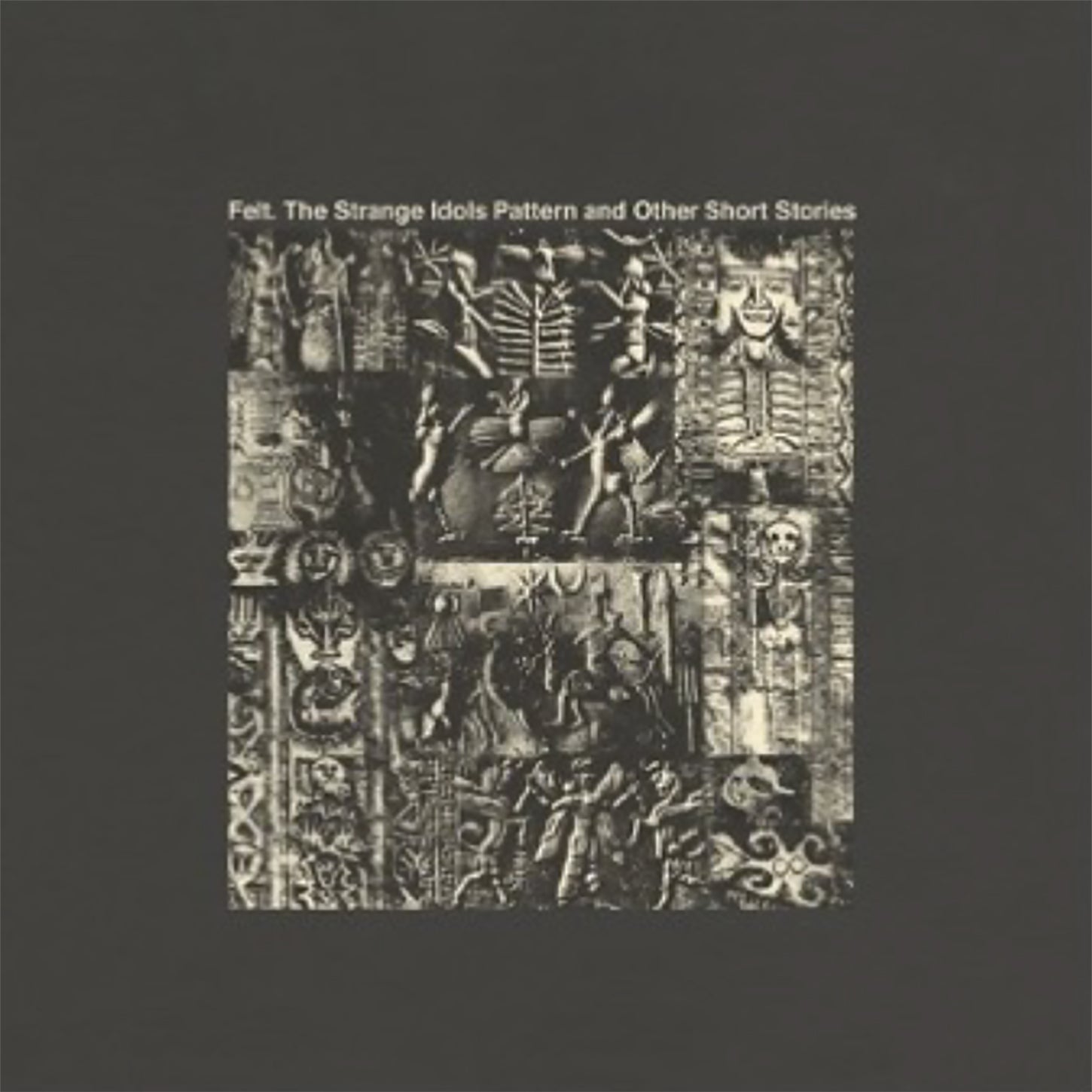 Felt - The Strange Idols Pattern And Other Short Stories: Vinyl Edition (LP)