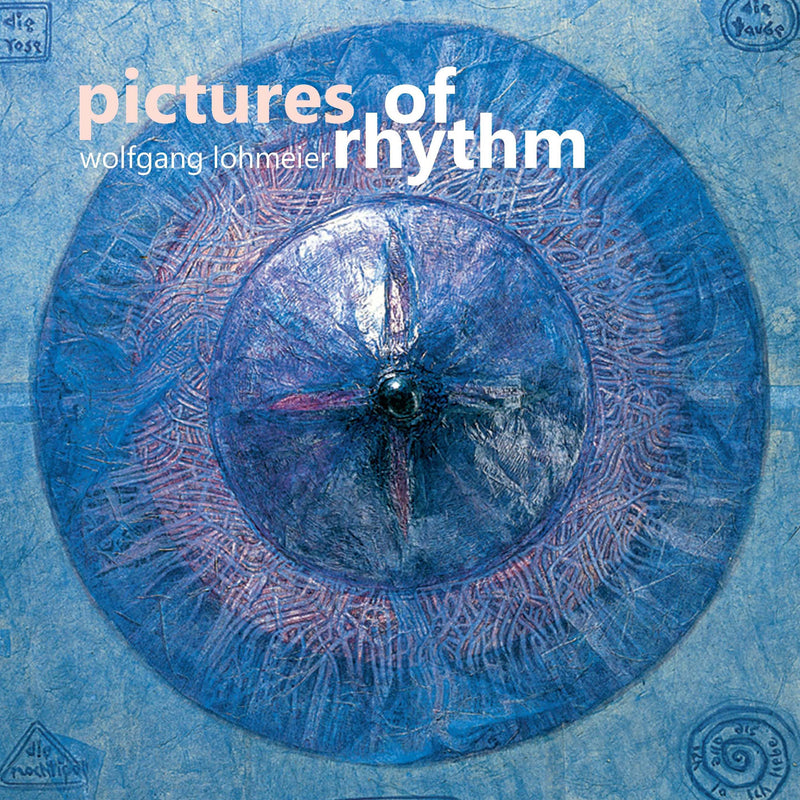 Wolfgang Lohmeier - Pictures Of Rhythm (CD)