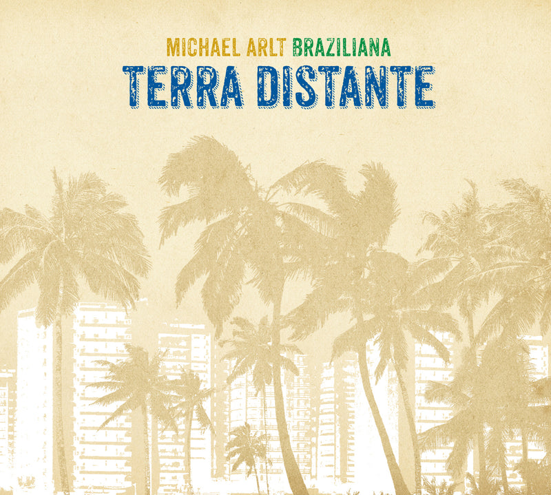 Michael Arlt Braziliana - Terra Distante (CD)