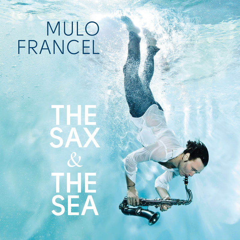 Mulo Francel - The Sax And The Sea (CD)