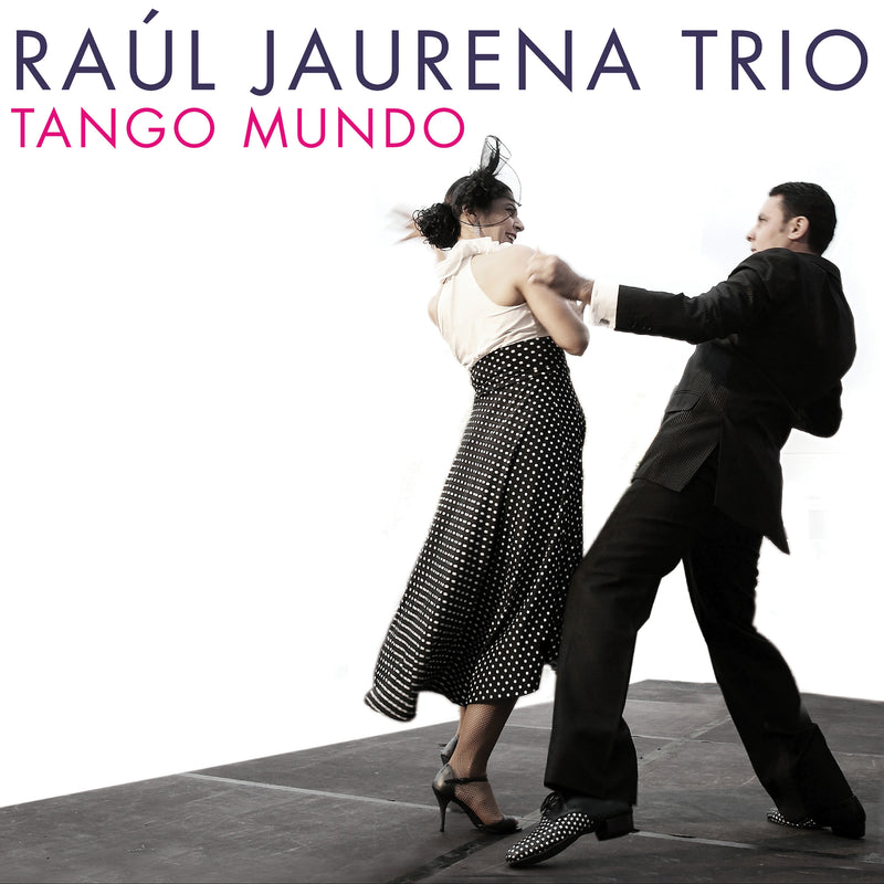 Raul Jaurena Trio - Tango Mundo (CD)