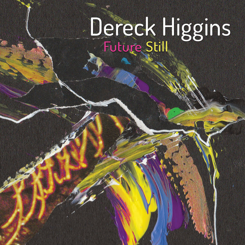 Dereck Higgins - Future Still (LP)