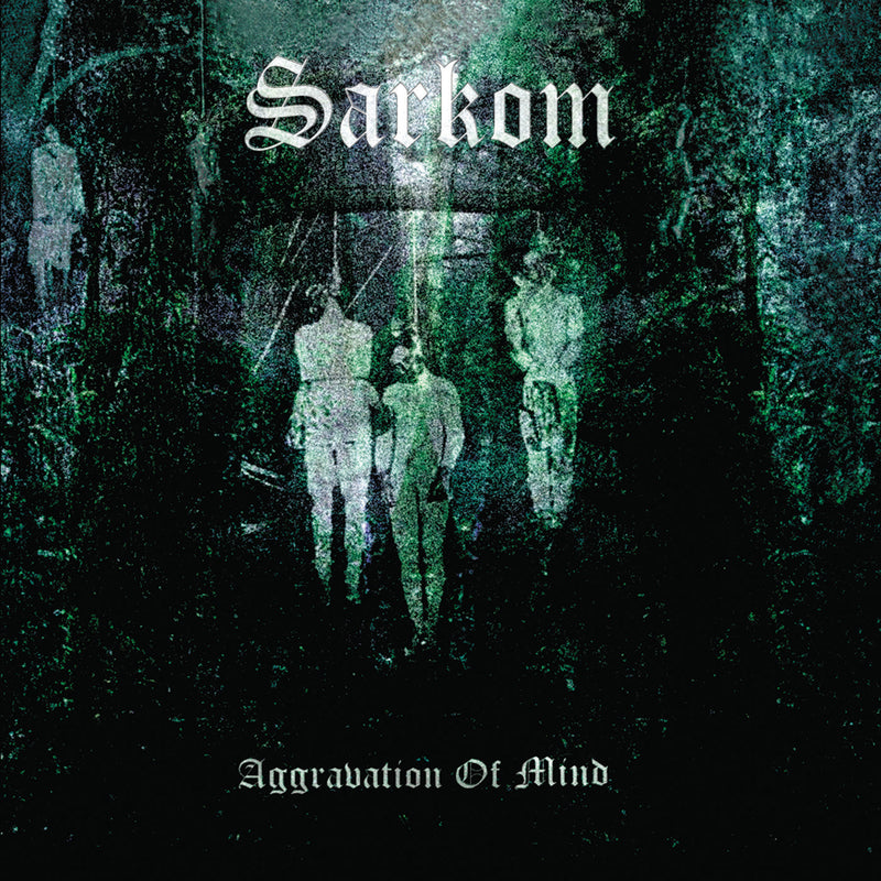 Sarkom - Aggravation Of Mind (CD)