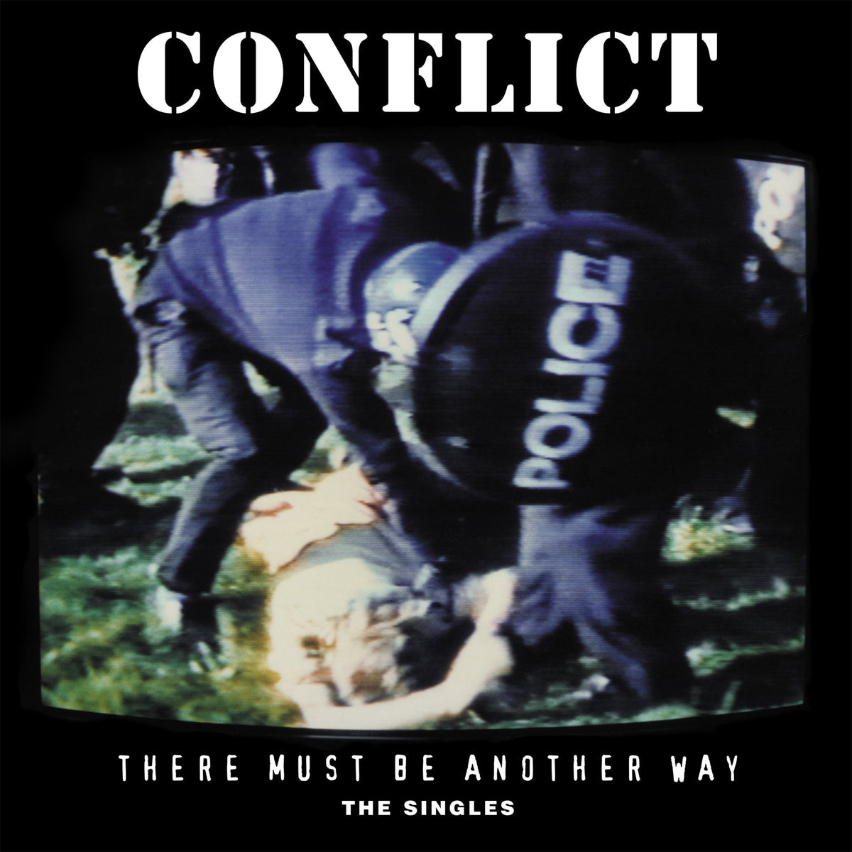 Conflict - There Must Be Another Way: The Singles (LP)
