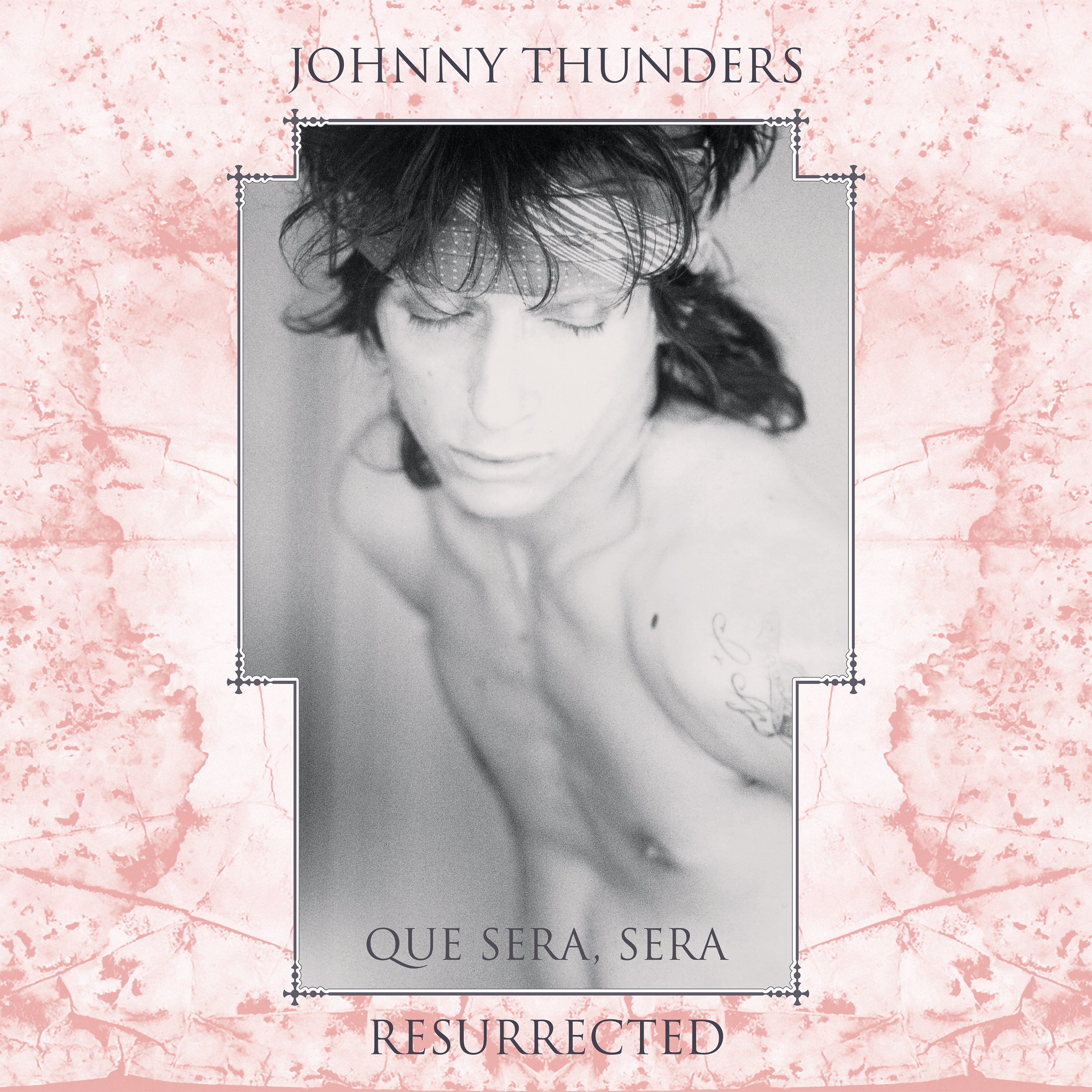 Johnny Thunders - Que Sera, Sera: Resurrected [40th Anniversary Edition] (LP)
