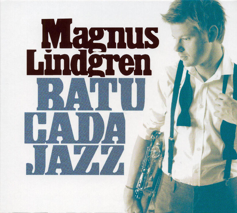 Magnus Lindgren - Batucada Jazz (CD)