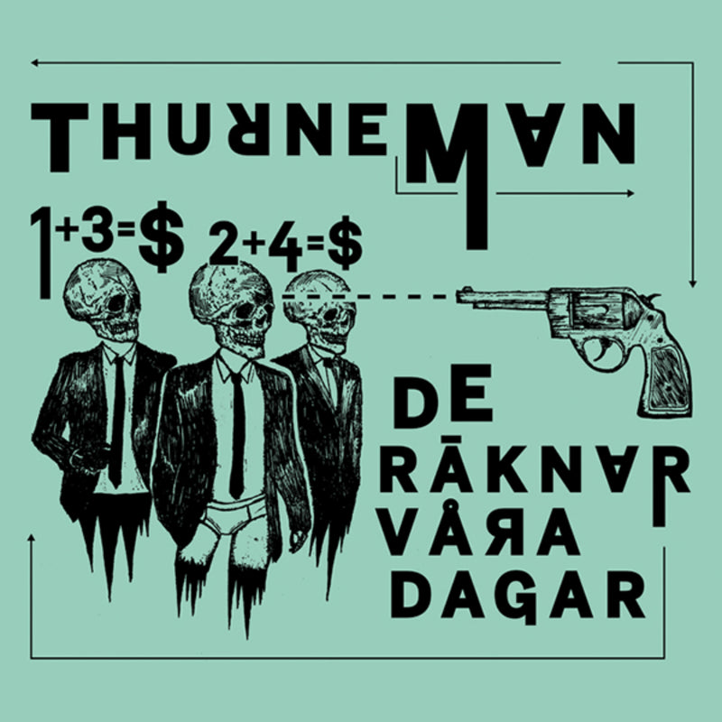 Thurneman - De Raknar Vara Dagar (CD)