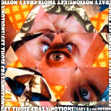 Gary B & The Notions - Get Those Crazy Notions! (CD)