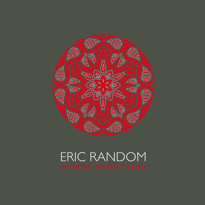 Eric Random - Words Made Flesh (CD)