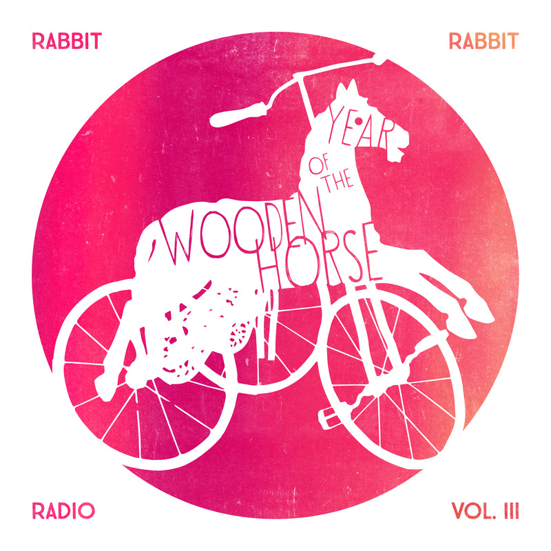 Rabbit Rabbit Radio - Vol. 3: Year Of The Wooden Horse (CD)