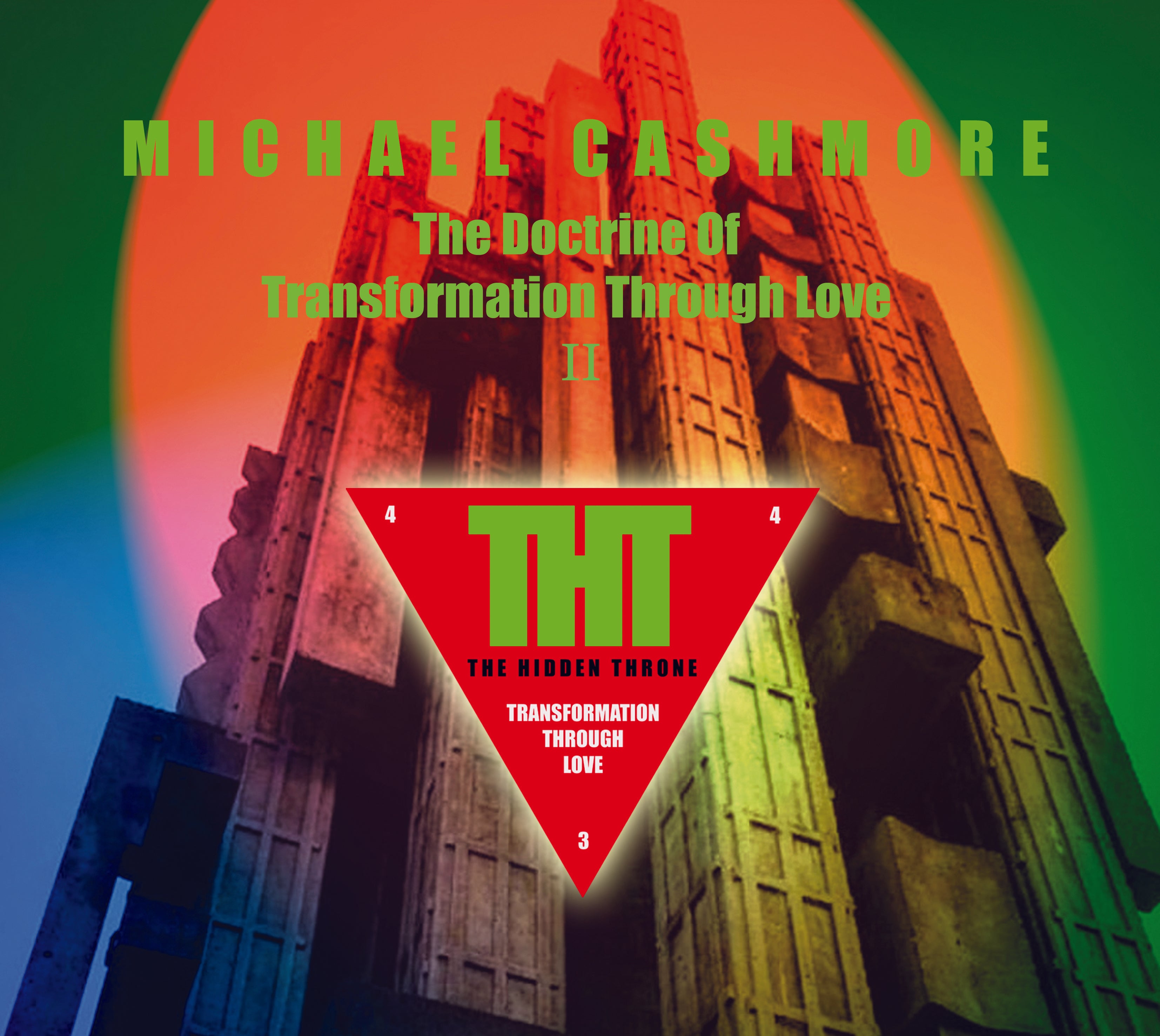 Michael Cashmore - The Doctrine Of Transformation Through Love II (CD)