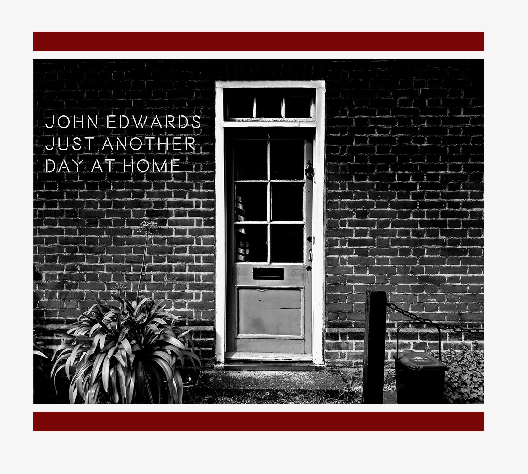 John Edwards - Just Another Day At Home (CD)