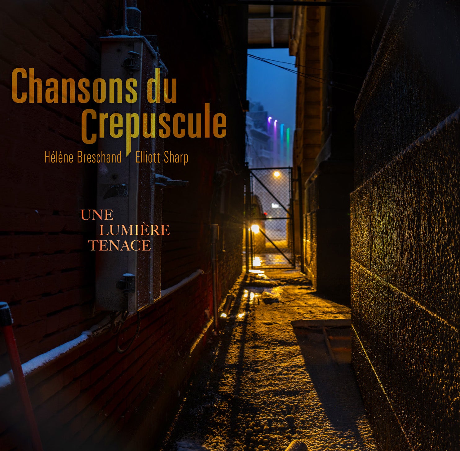 Chansons Du Crepuscule - Une Lumiere Tenace (CD)