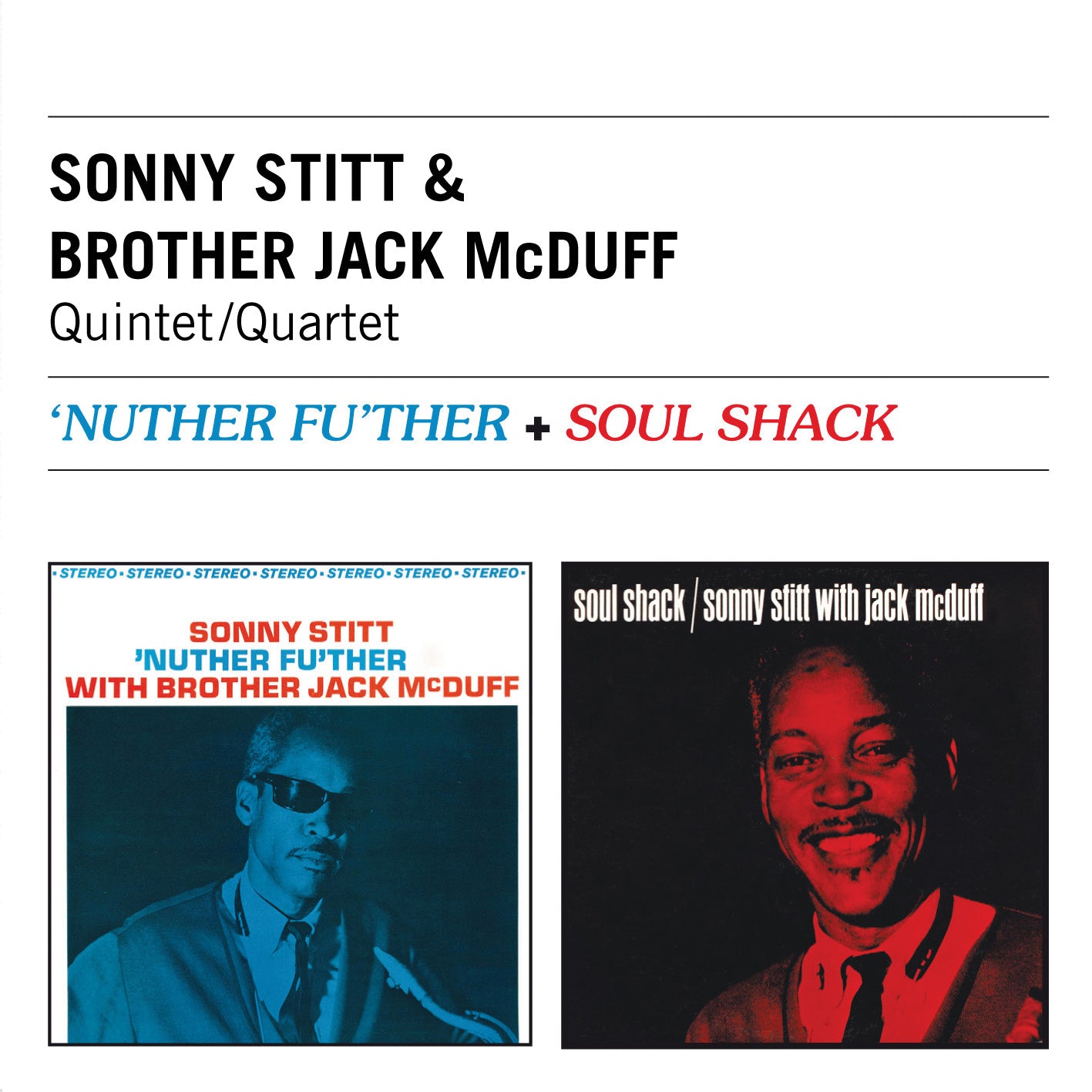 Stitt, Sonny & Mcduff, Brother Jack - Nuther Fu'ther + Soul Shack (CD)