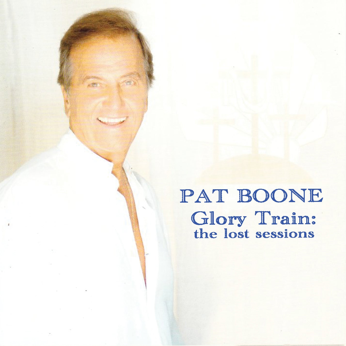 Pat Boone - Glory Train-The Lost Sessions (CD)