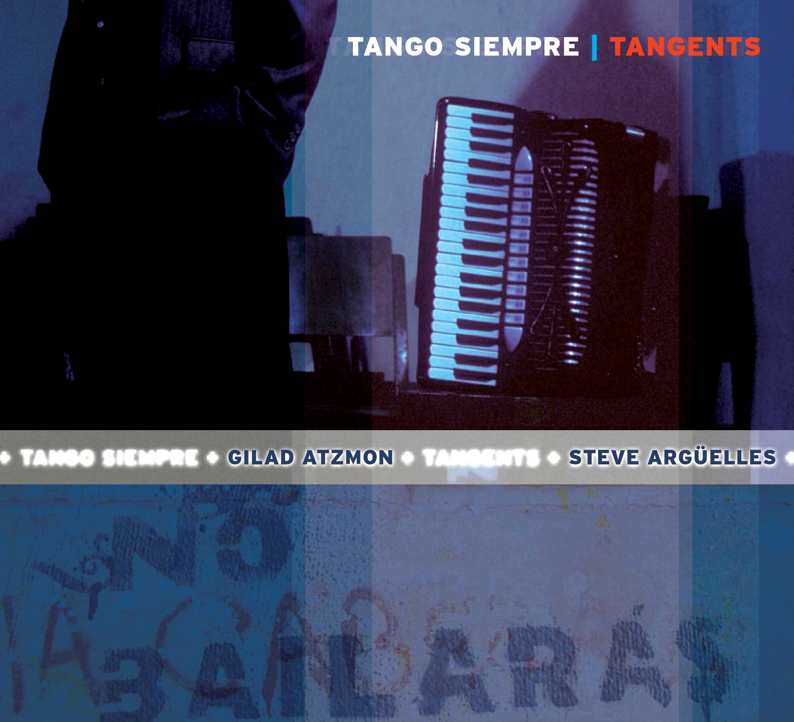 Tango Siempre Feat. Gilad Atzmon - Tangents (CD)