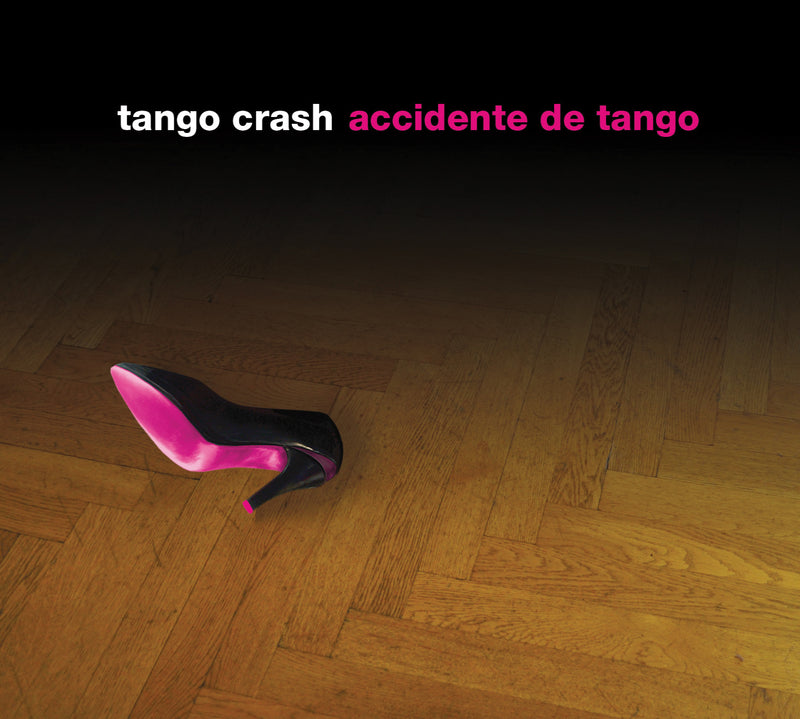 Tango Crash - Accidente De Tango (CD)