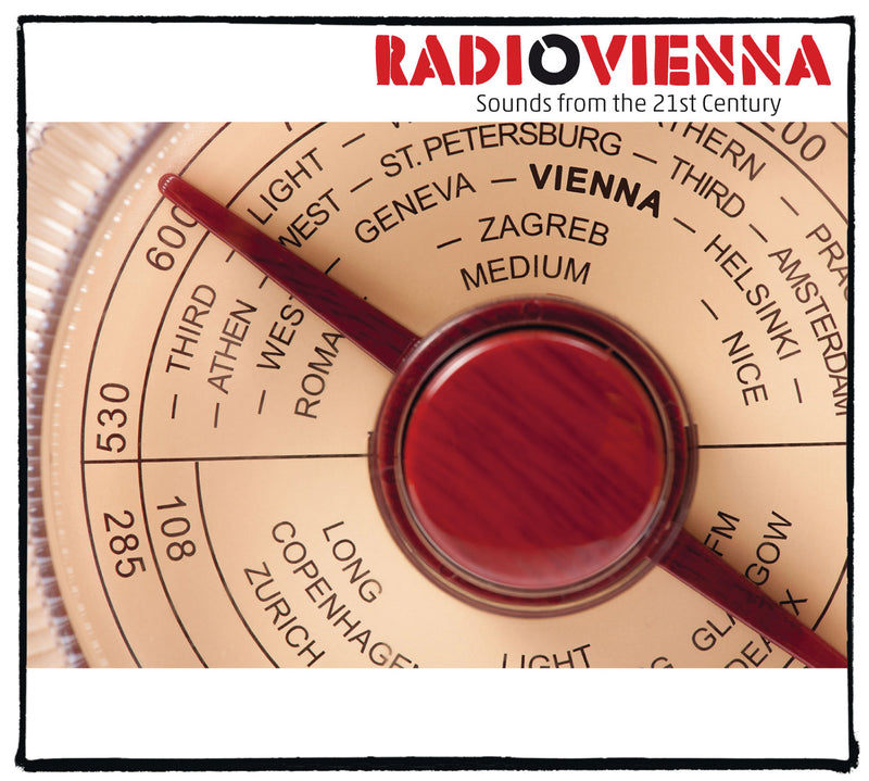 Radio Vienna: Sounds From The 21st Century (CD)