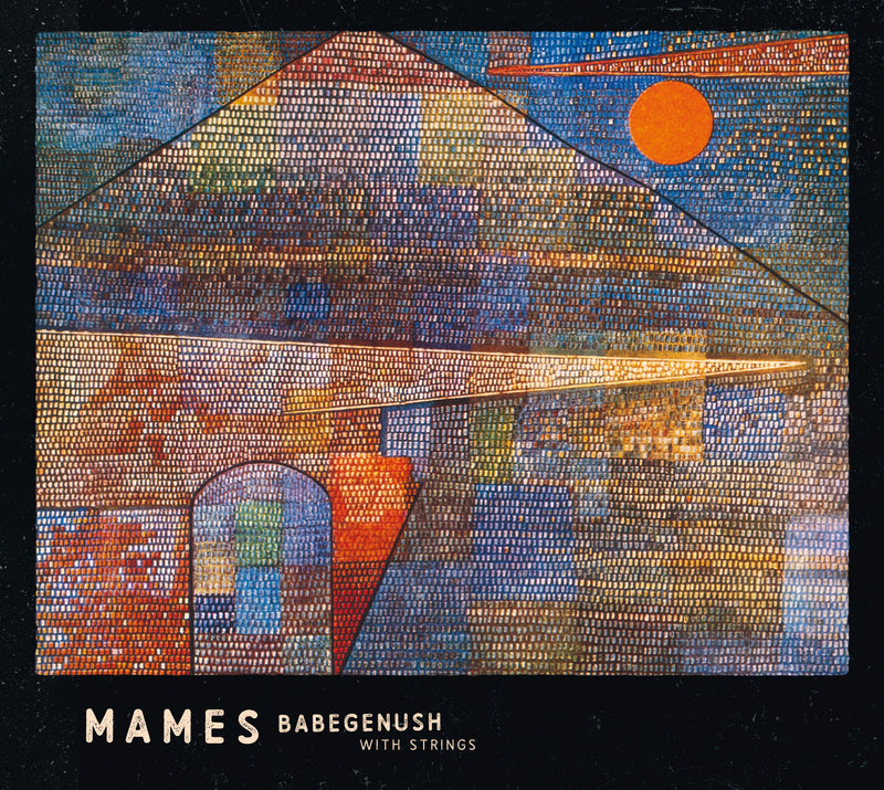 Mames Babegenush - Mames Babegenush With Strings (CD)