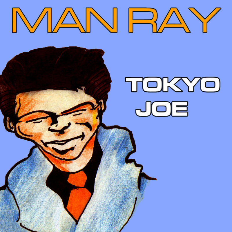 Man Ray - Tokyo Joe (CD)