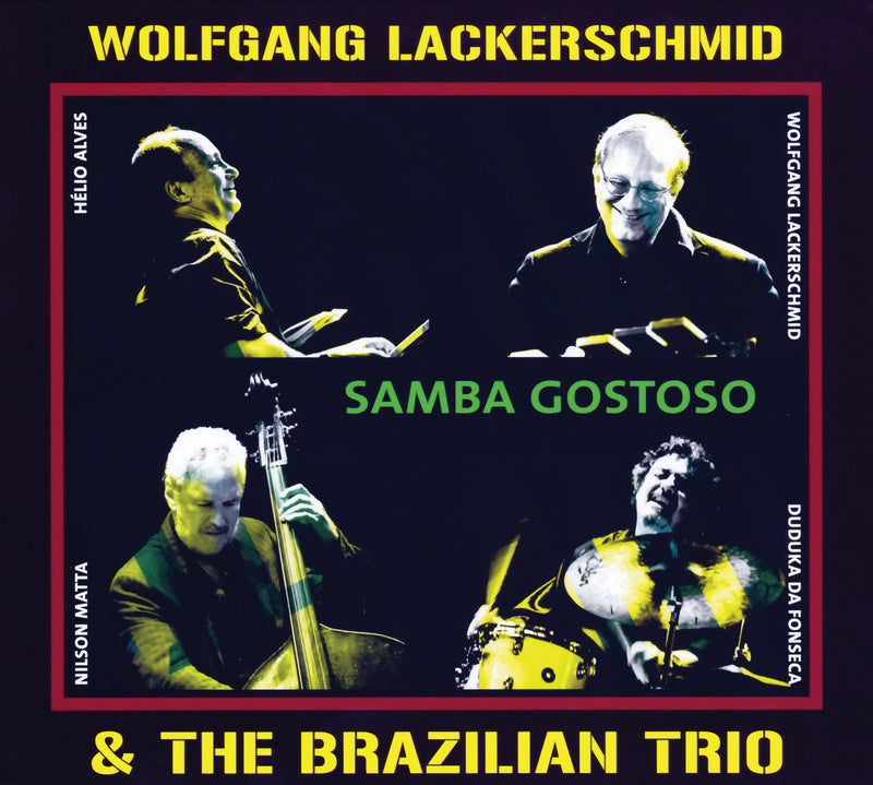 Wolfgang Lackerschmid & The Brazilian Trio - Samba Gostoso (CD)