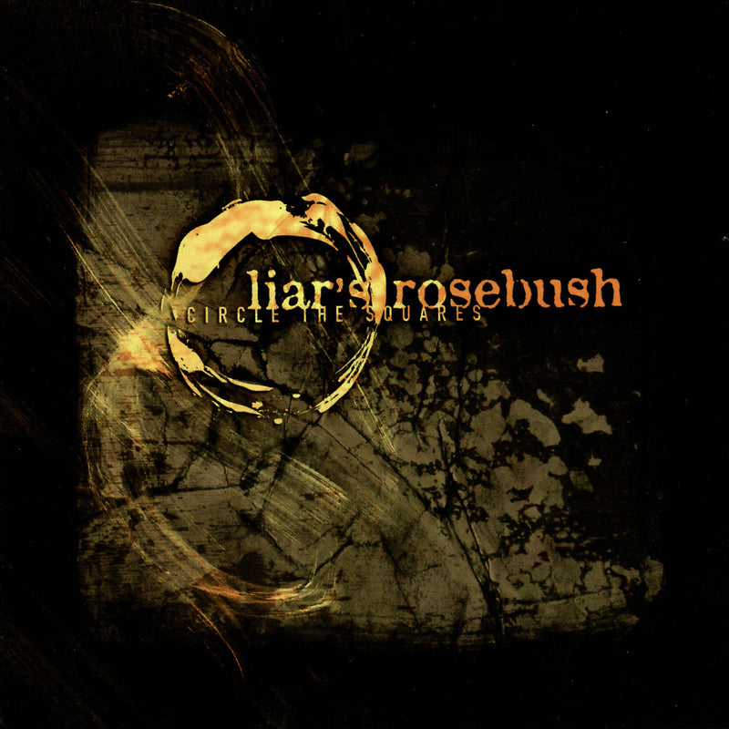Liar's Rosebush - Circle The Square (CD)