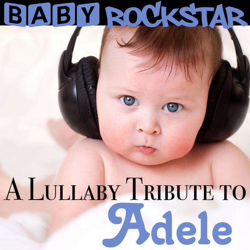 Baby Rockstar - Adele: A Lullaby Tribute (CD)